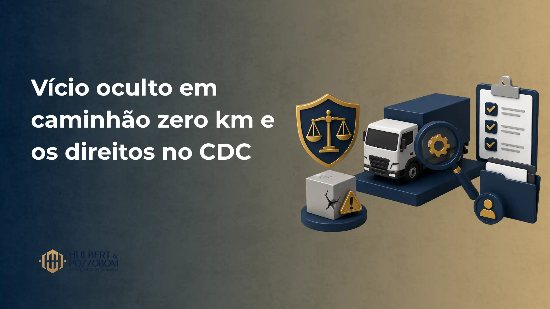 Ilustração jurídica sobre vício oculto em caminhão zero km e os direitos no CDC, com caminhão, escudo da justiça, balança, documentos e ícones de alerta e verificação, fundo em tons neutros.