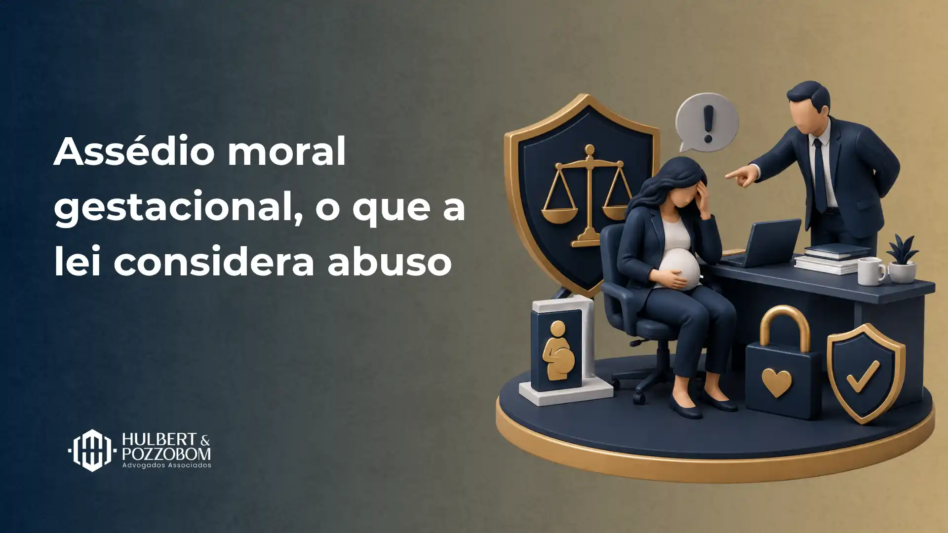 Imagem sobre assédio moral gestacional: ilustração 3D de uma mulher no escritório, com balança da justiça em destaque e símbolos de alerta e proteção, com o texto “Assédio moral gestacional, o que a lei considera abuso”.