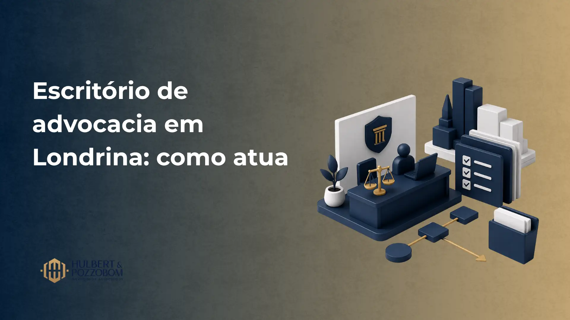 Banner de advocacia com tema “Escritório de advocacia em Londrina: como atua”, com representação isométrica de mesa de escritório, documentos e símbolos da justiça ao lado de um notebook e caixas, estilo 3D.