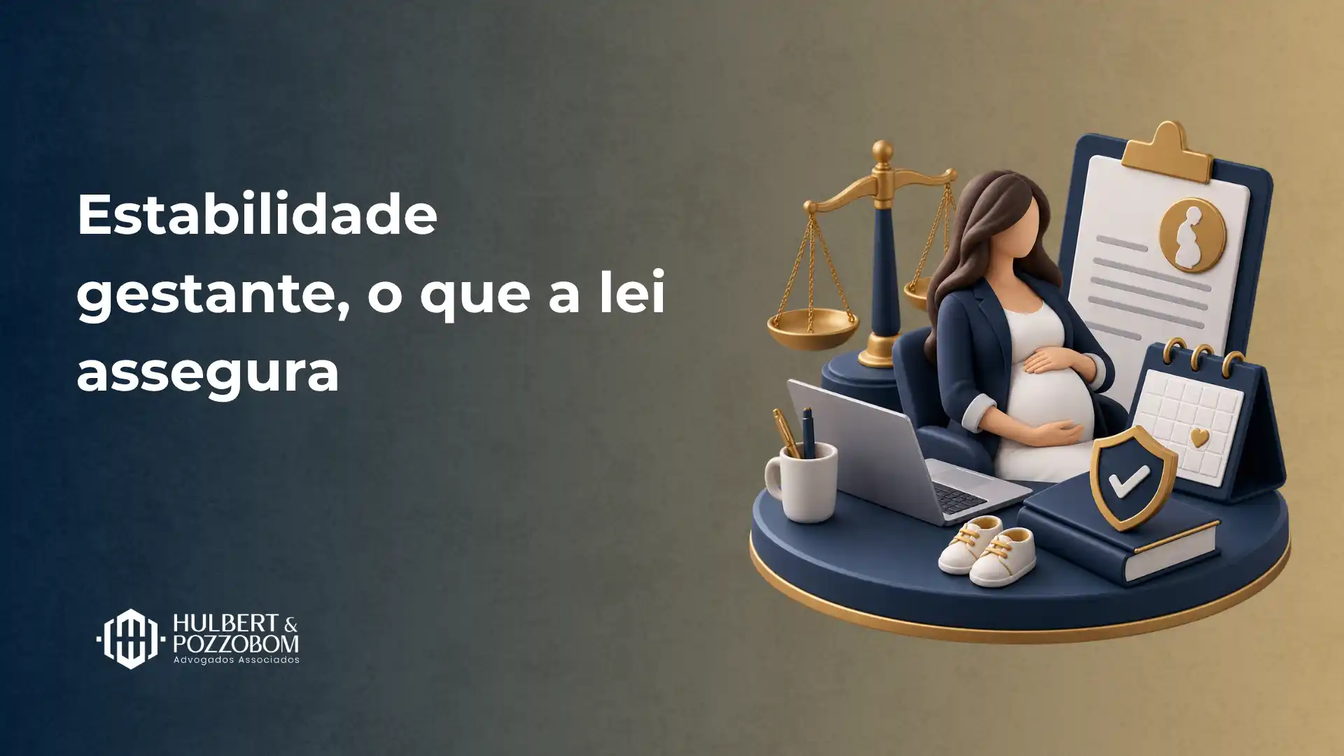 Ilustração jurídica sobre estabilidade gestante: mulher grávida sentada em uma base com balança, documentos e ícone de escudo, com o texto “Estabilidade gestante, o que a lei assegura”.