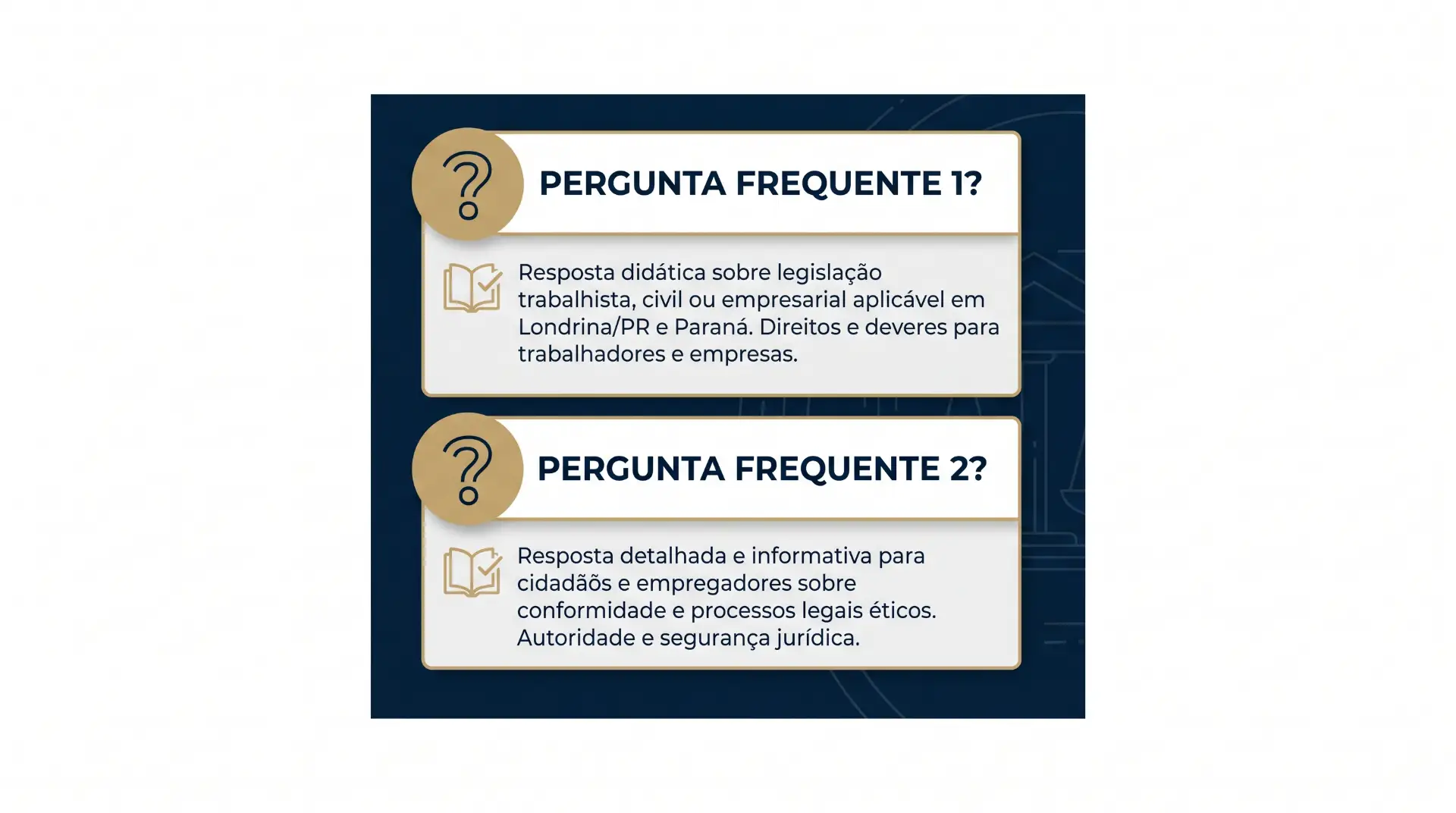 Imagem com um layout de “Pergunta Frequente” em dois blocos, com ícones de balão de dúvida e livro, trazendo textos sobre resposta didática e informações jurídicas para trabalhadores e cidadãos.